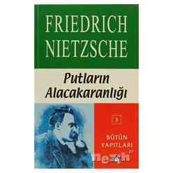 Say Yayınları - Putların Alacakaranlığı