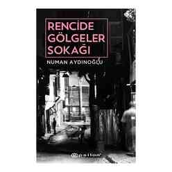 Epsilon Yayınları - Rencide Gölgeler Sokağı