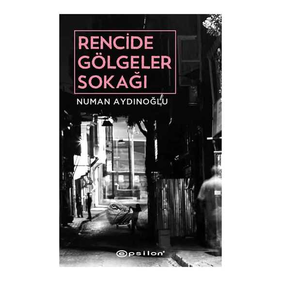 Rencide Gölgeler Sokağı
