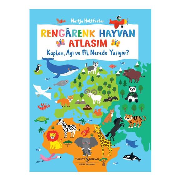 Rengarenk Hayvan Atlasım - Kaplan Ayı ve Fil Nerede Yaşıyor?