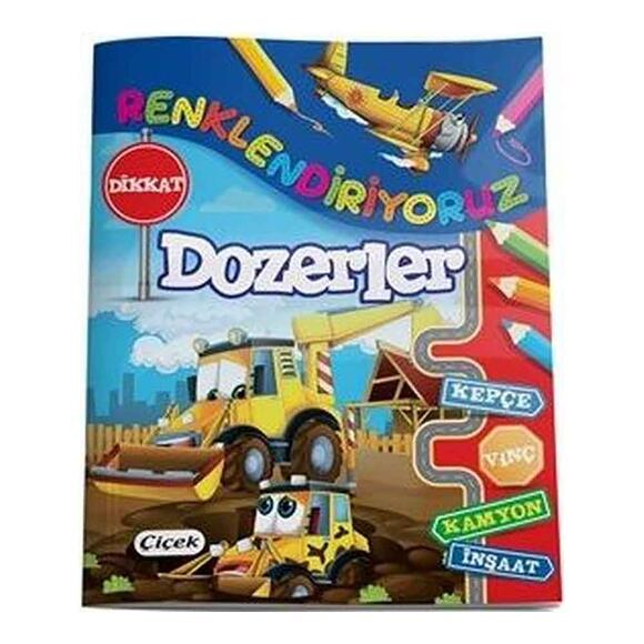 Renklendiriyoruz - Dozerler
