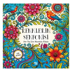 Bilgipark Yayınları - Renklerin Senfonisi - Mandala (Heryaş)