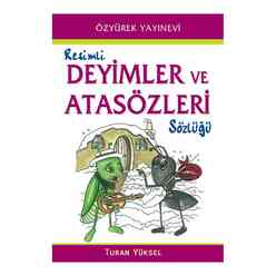 Resimli Deyimler Ve Atasözleri Sözlüğü - Thumbnail