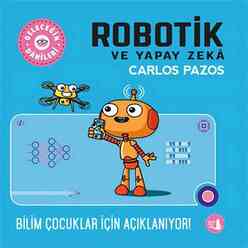 Robotik ve Yapay Zeka - Geleceğin Dahileri - Thumbnail