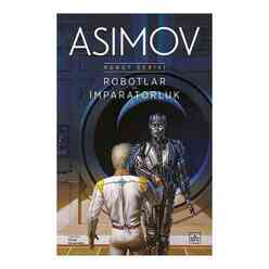 İthaki Yayınları - Robotlar ve İmparatorluk - Robot Serisi 4. Kitap