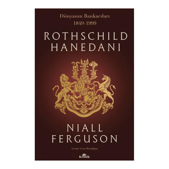 Rothschild Hanedanı: Dünyanın Bankacıları 1849-1999