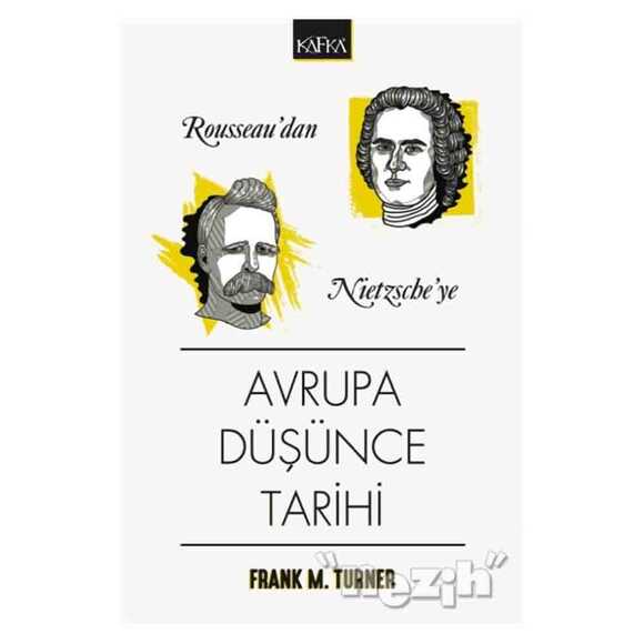 Rousseau’dan Nietzsche’ye Avrupa Düşünce Tarihi