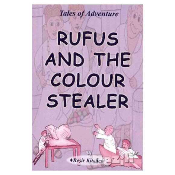 Rufus And The Colour Stealer