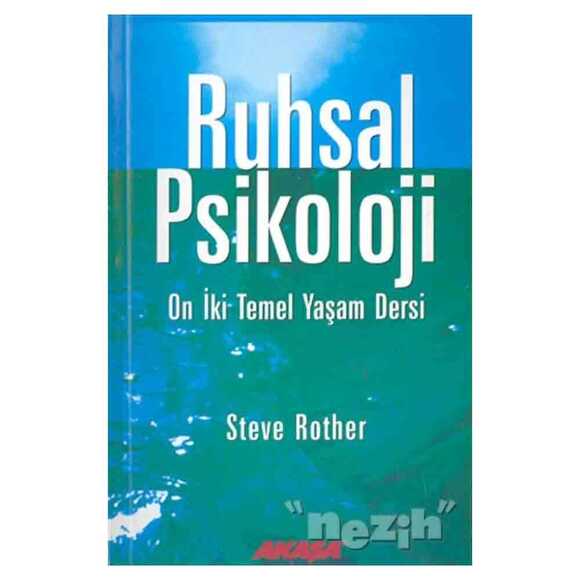 Ruhsal Psikoloji On İki Temel Yaşam Dersi