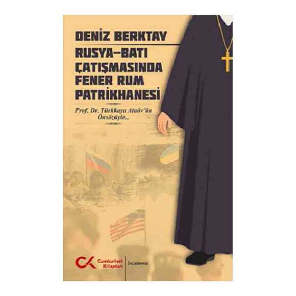 Rusya-Batı Çatışmasında Fener Rum Patrikhanesi