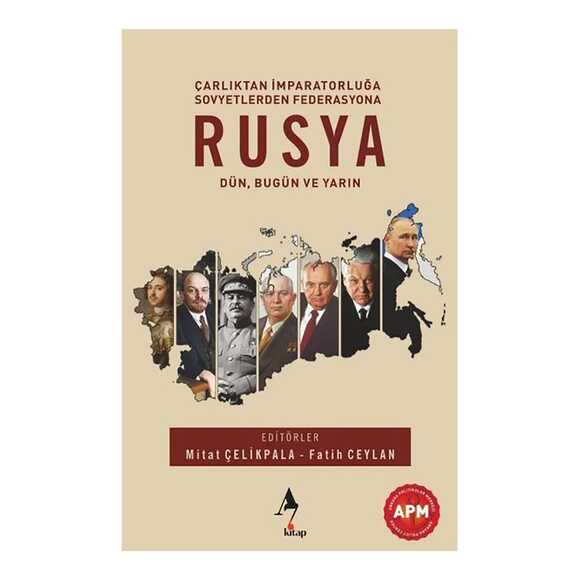 Rusya: Dün Bugün ve Yarın