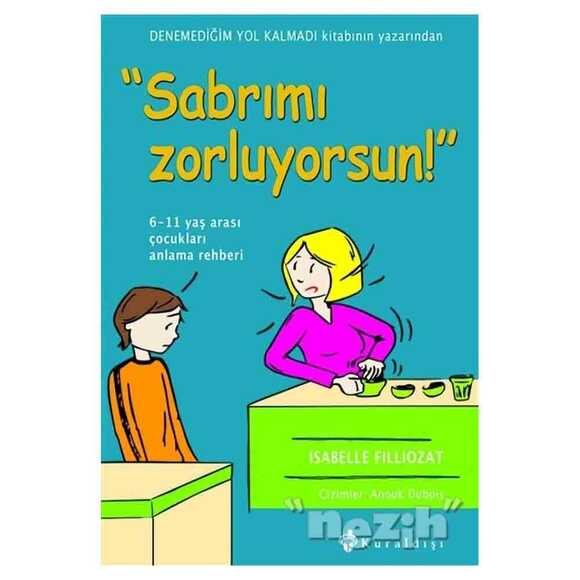 Sabrımı Zorluyorsun!