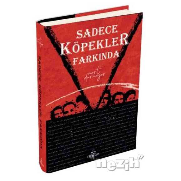 Sadece Köpekler Farkında