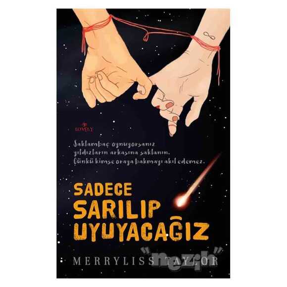 Sadece Sarılıp Uyuyacağız