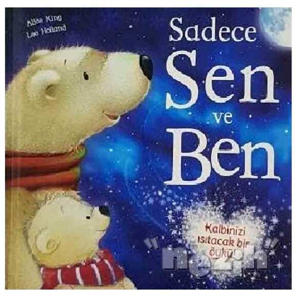 Sadece Sen ve Ben