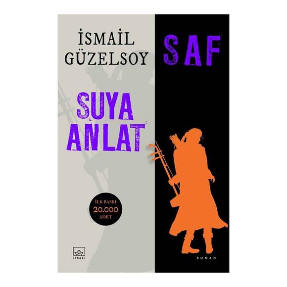 Saf - Suya Anlat