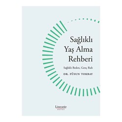 Sağlıklı Yaş Alma Rehberi - Sağlıklı Beden, Genç Ruh - Thumbnail
