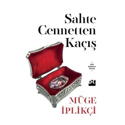 Doğan Kitap - Sahte Cennetten Kaçış