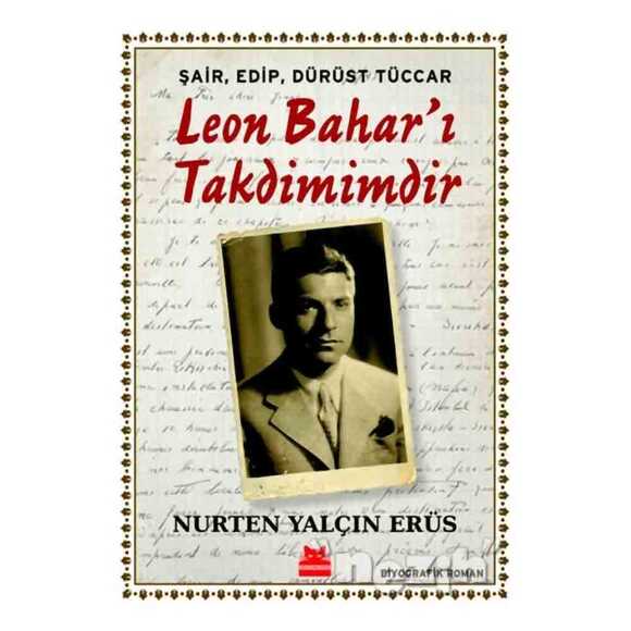 Şair, Edip, Dürüst Tüccar Leon Bahar’ı Takdimimdir