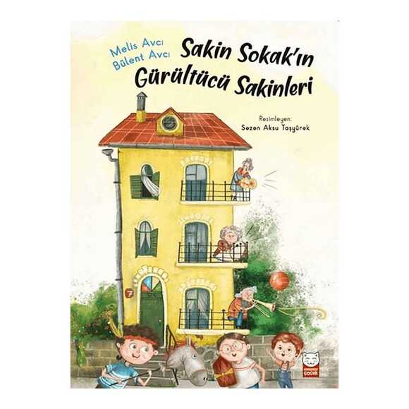 Sakin Sokak’ın Gürültücü Sakinleri