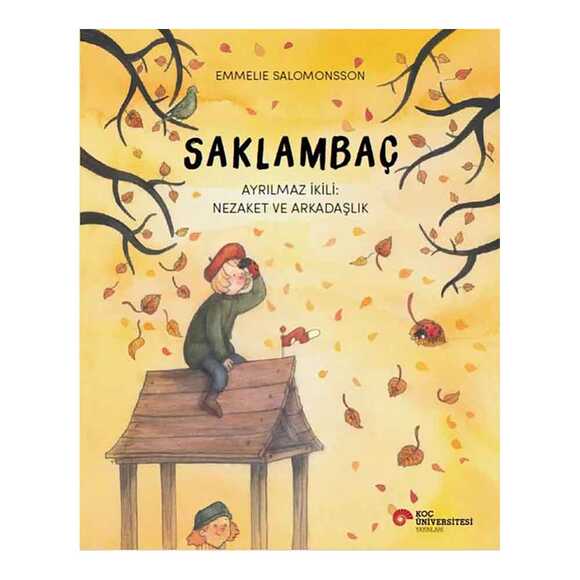 Saklambaç - Ayrılmaz İkili: Nezaket ve Arkadaşlık