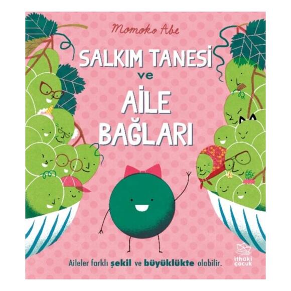 Salkım Tanesi ve Aile Bağları