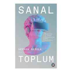 Orenda Yayınları - Sanal Toplum - Metaverse ve İnsan Deneyiminin Yeni Sınırları