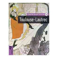 Hayalperest Yayınevi - Sanatın Büyük Ustaları 16 Toulouse Lautrec