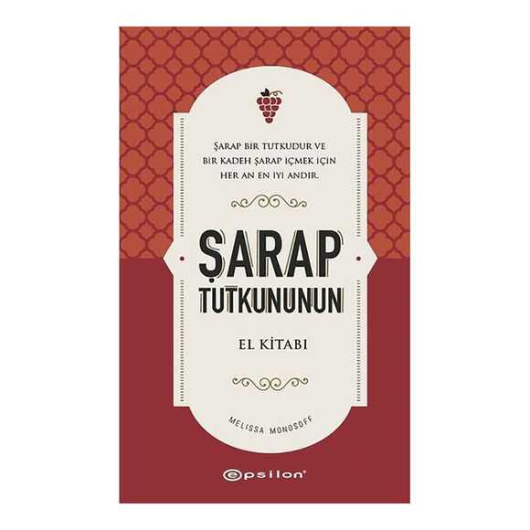 Şarap Tutkununun El Kitabı