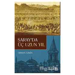 Yeditepe Yayınevi - Saray’da Üç Uzun Yıl