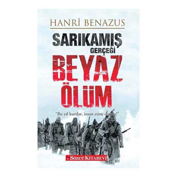 Sarıkamış Gerçeği - Beyaz Ölüm