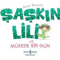 Şaşkın Lili ve Müzede Bir Gün - Thumbnail