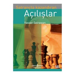 İş Bankası Kültür Yayınları - Satrançta Kazandıran Açılışlar