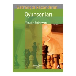 İş Bankası Kültür Yayınları - Satrançta Kazandıran Oyunsonları