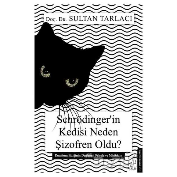 Schrödinger’in Kedisi Neden Şizofren Oldu?