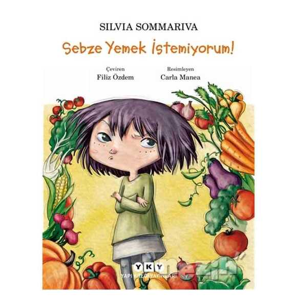 Sebze Yemek İstemiyorum!
