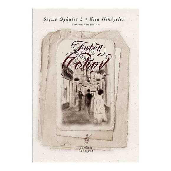 Seçme Öyküler Cilt 3: Kısa Hikayeler