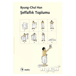 Metis Yayıncılık - Şeffaflık Toplumu