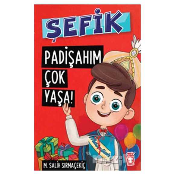 Şefik - Padişahım Çok Yaşa!