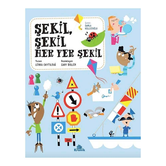 Şekil, Şekil Her Yer Şekil