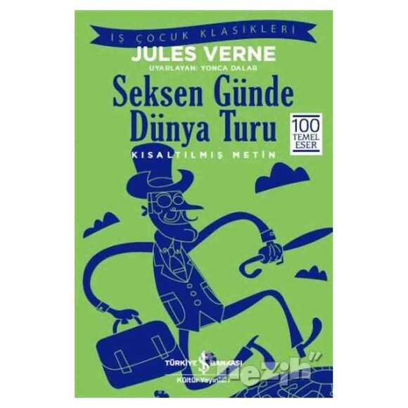 Seksen Günde Dünya Turu (Kısaltılmış Metin)