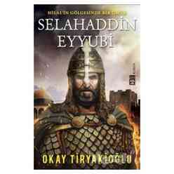 Selahaddin Eyyubi - Hilalin Gölgesinde Bir Ömür - Thumbnail