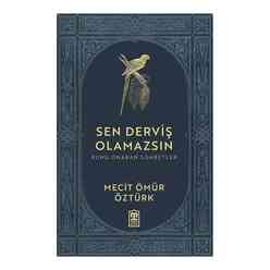 Timaş - Sen Derviş Olamazsın - Ruhu Onaran Sohbetler