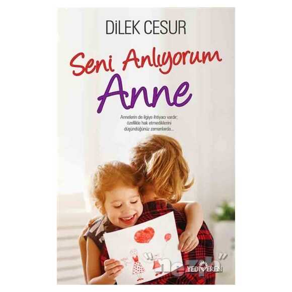 Seni Anlıyorum Anne