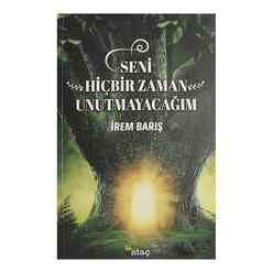 Ataç Yayınları - Seni Hiçbir Zaman Unutmayacağım