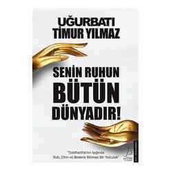 Destek Yayınları - Senin Ruhun Bütün Dünyadır