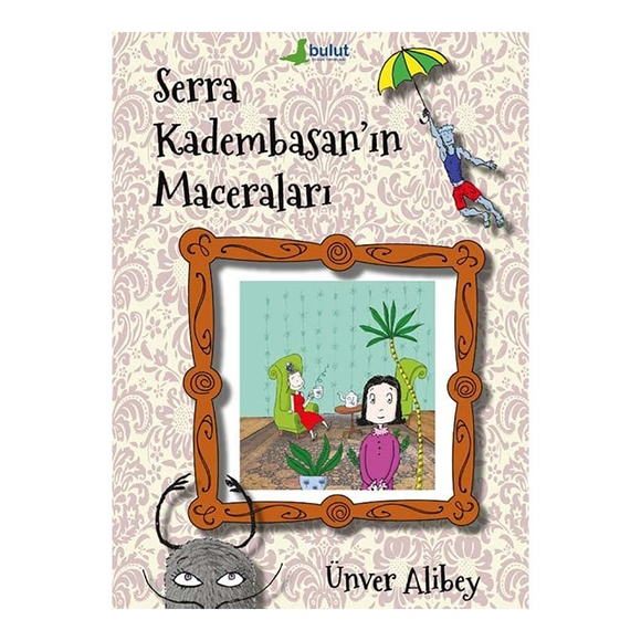 Serra Kadembasan’ın Maceraları