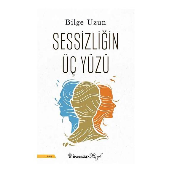 Sessizliğin Üç Yüzü