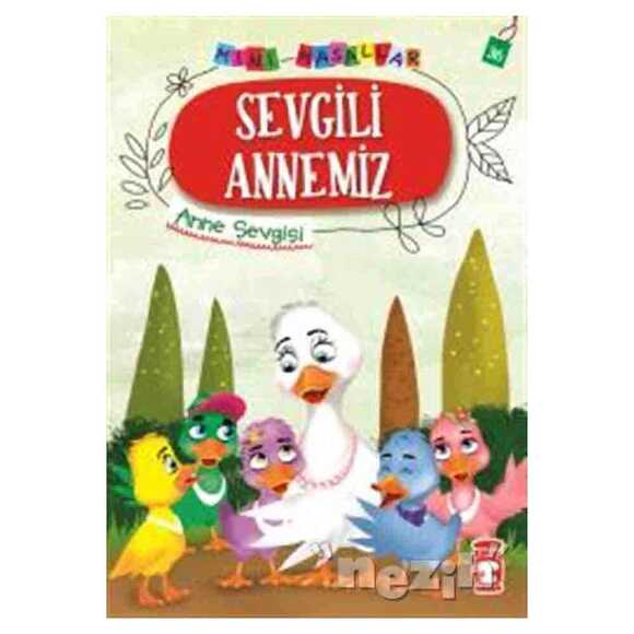 Sevgili Annemiz - Mini Masallar 4
