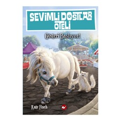 Beyaz Balina Yayınları - Sevimli Dostlar Oteli 4. Kitap: Gösteri Başlıyor